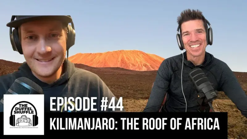 Episode 44: Kilimanjaro – The Roof of Africa